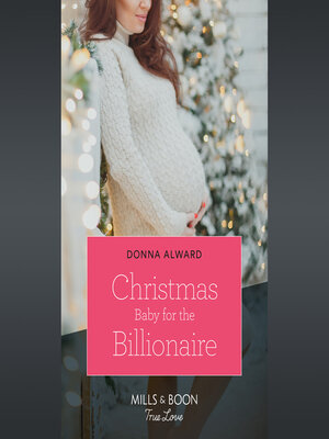 cover image of Christmas Baby For the Billionaire